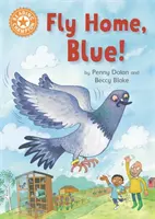 Šampión v čítaní: Modráčik, leť domov! - Samostatné čítanie Oranžová 6 - Reading Champion: Fly Home, Blue! - Independent Reading Orange 6