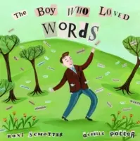 Chlapec, ktorý miloval slová - The Boy Who Loved Words