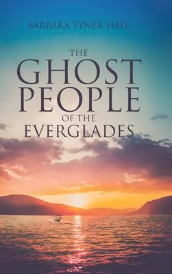 Ľudia duchovia z Everglades - The Ghost People of The Everglades
