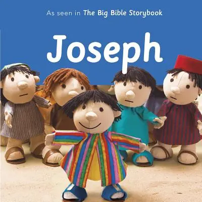 Jozef: Jozef: Ako to vidíme vo veľkej biblickej knihe príbehov - Joseph: As Seen in the Big Bible Storybook