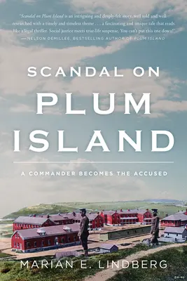 Škandál na Slivkovom ostrove: Veliteľ sa stáva obvineným - Scandal on Plum Island: A Commander Becomes the Accused