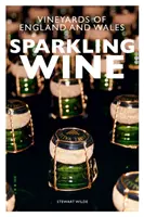Šumivé víno: Vinice Anglicka a Walesu - Sparkling Wine: The Vineyards of England and Wales