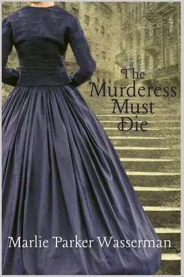 Vražedkyňa musí zomrieť - The Murderess Must Die