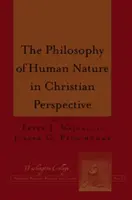 Filozofia ľudskej prirodzenosti v kresťanskej perspektíve - The Philosophy of Human Nature in Christian Perspective