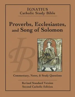 Ignácova katolícka študijná Biblia: Príslovia, Kazateľ a Pieseň piesní - Ignatius Catholic Study Bible: Proverbs, Ecclesiastes, and Song of Solomon