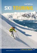 Skialpinizmus - Praktická príručka - Ski Touring - A Practical Manual