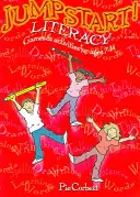 Jumpstart! Literacy: Hry a aktivity pre deti od 7 do 14 rokov - Jumpstart! Literacy: Games and Activities for Ages 7-14