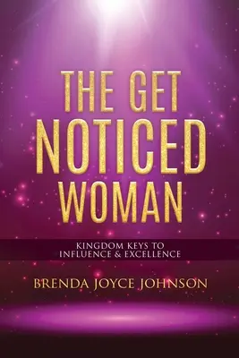 Get Noticed Woman (Ako si všimnúť ženu) - The Get Noticed Woman