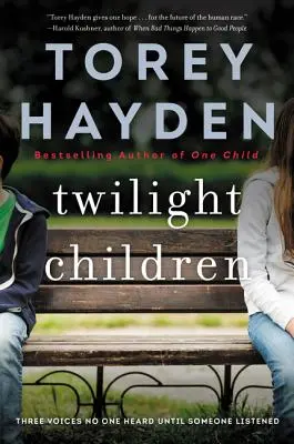 Súmrak detí: Tri hlasy, ktoré nikto nepočul, kým ich niekto nepočúval - Twilight Children: Three Voices No One Heard Until Someone Listened