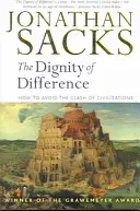 Dôstojnosť odlišnosti: Ako sa vyhnúť stretu civilizácií Nové revidované vydanie - Dignity of Difference: How to Avoid the Clash of Civilizations New Revised Edition