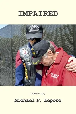Znehodnotené: Pretrvávajúca kríza vietnamských veteránov - Impaired: The Continuing Crisis for Vietnam Veterans