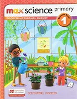 Max Science primary Student Book 1 - Objavovanie prostredníctvom skúmania - Max Science primary Student Book 1 - Discovering through Enquiry