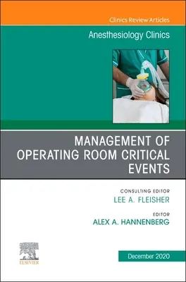 Manažment kritických udalostí na operačnej sále, vydanie Anesthesiology Clinics, 38 - Management of Operating Room Critical Events, an Issue of Anesthesiology Clinics, 38