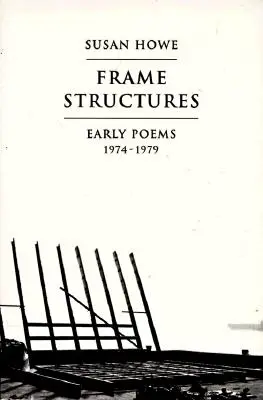 Rámcové štruktúry: Rané básne 1974-1979 - Frame Structures: Early Poems 1974-1979