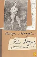 Deväťdesiatdva dní - Cesty po Guyane a Brazílii - Ninety-Two Days - Travels in Guiana and Brazil