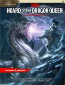 Hoard of the Dragon Queen: Tyranny of Dragons (Zbierka dračej kráľovnej: Tyrania drakov) - Hoard of the Dragon Queen: Tyranny of Dragons