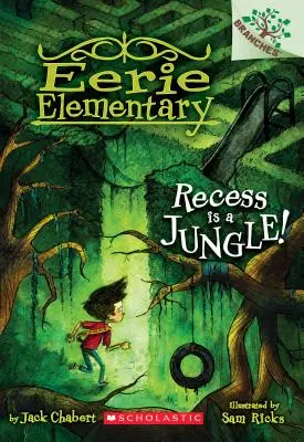 Prestávka je džungľa! (Eerie Elementary #3), 3 - Recess Is a Jungle!: A Branches Book (Eerie Elementary #3), 3
