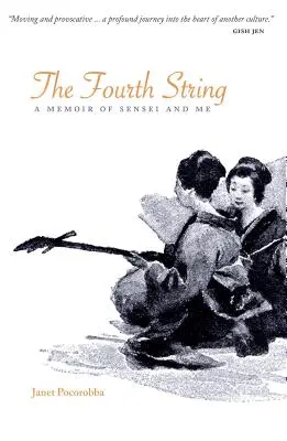 Štvrtý reťazec: Spomienky na Senseia a mňa - The Fourth String: A Memoir of Sensei and Me