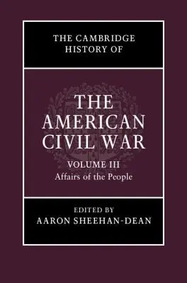 Cambridge History of the American Civil War (Cambridgeské dejiny americkej občianskej vojny) - The Cambridge History of the American Civil War