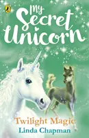Môj tajný jednorožec: Twilight Magic - My Secret Unicorn: Twilight Magic