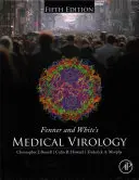 Lekárska virológia Fennera a Whitea - Fenner and White's Medical Virology