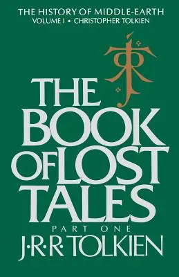 Kniha stratených príbehov, 1: časť prvá - The Book of Lost Tales, 1: Part One