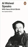 Ai Weiwei hovorí - s Hansom Ulrichom Obristom - Ai Weiwei Speaks - with Hans Ulrich Obrist
