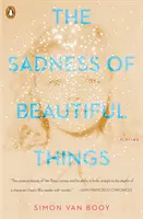 Smútok krásnych vecí: Príbehy - The Sadness of Beautiful Things: Stories