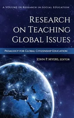 Výskum v oblasti vyučovania globálnych problémov: Pedagogika pre globálne občianske vzdelávanie (hc) - Research on Teaching Global Issues: Pedagogy for Global Citizenship Education (hc)