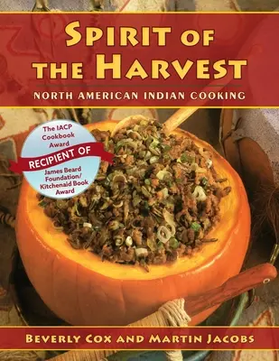 Duch úrody: Severoamerická indiánska kuchyňa - Spirit of the Harvest: North American Indian Cooking