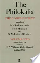 Filokalia, 2. zväzok: Úplné znenie; zostavil svätý Nikodimos zo Svätej hory a svätý Markarios z Korintu - The Philokalia, Volume 2: The Complete Text; Compiled by St. Nikodimos of the Holy Mountain & St. Markarios of Corinth