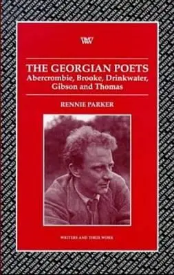 Gruzínski básnici: Thomas: Abercrombie, Brooke, Drinkwater, Lascelles - Georgian Poets: Abercrombie, Brooke, Drinkwater, Lascelles, Thomas