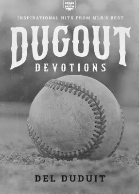 Dugout Devotions (Pobožnosti v zákope): Inšpiratívne hity od najlepších v Mlb - Dugout Devotions: Inspirational Hits from Mlb's Best