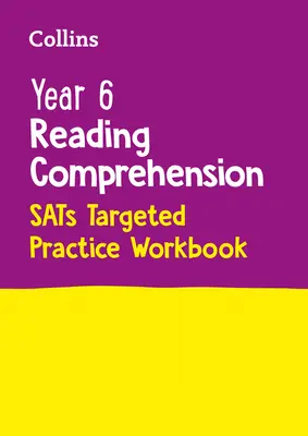 Collins Year 6 Reading Comprehension - Sats Targeted Practice Workbook: Cvičenie s porozumením pre 6. ročník: Pre testy v roku 2022 - Collins Year 6 Reading Comprehension - Sats Targeted Practice Workbook: For the 2022 Tests