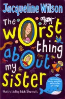 Najhoršia vec na mojej sestre - Worst Thing About My Sister