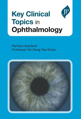 Kľúčové klinické témy v oftalmológii - Key Clinical Topics in Ophthalmology
