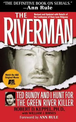 The Riverman: Ted Bundy a ja pátrame po vrahovi od Zelenej rieky - The Riverman: Ted Bundy and I Hunt for the Green River Killer