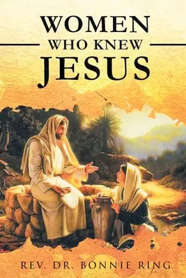 Ženy, ktoré poznali Ježiša - Women Who Knew Jesus
