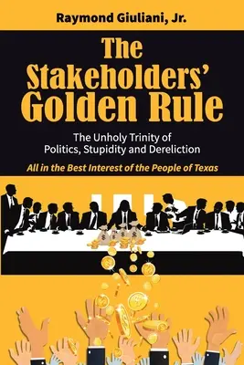 Zlaté pravidlo zainteresovaných strán - The Stakeholders' Golden Rule