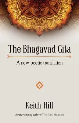 Bhagavadgíta: Nový básnický preklad - The Bhagavad Gita: A new poetic translation
