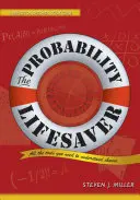 Záchranca pravdepodobnosti: Všetky nástroje, ktoré potrebujete na pochopenie náhody - The Probability Lifesaver: All the Tools You Need to Understand Chance