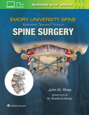 Emoryho ilustrované tipy a triky v chirurgii chrbtice - Emory's Illustrated Tips and Tricks in Spine Surgery
