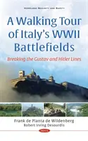 Pešia prehliadka talianskych bojísk druhej svetovej vojny - prelomenie Gustavovej a Hitlerovej línie - Walking Tour of Italy's WWII Battlefields - Breaking the Gustav and Hitler Lines