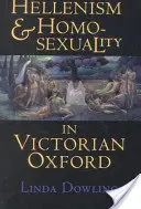 Helenizmus a homosexualita vo viktoriánskom Oxforde: Americké myslenie a kultúra v 60. rokoch 20. storočia - Hellenism and Homosexuality in Victorian Oxford: American Thought and Culture in the 1960s