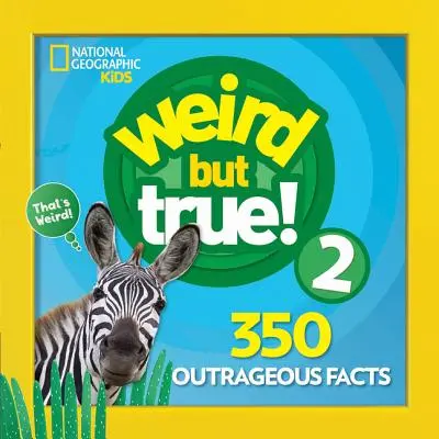 Divné, ale pravdivé 2: rozšírené vydanie - Weird But True 2: Expanded Edition