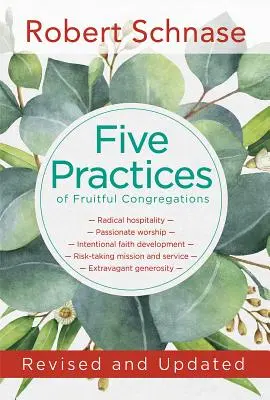 Päť praktík plodných zborov: Revidované a aktualizované - Five Practices of Fruitful Congregations: Revised and Updated