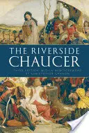 Riverside Chaucer - znovu vydané s novým predslovom Christophera Cannona - Riverside Chaucer - Reissued with a new foreword by Christopher Cannon