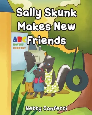 Sally Skunk: Robí si nových priateľov - Sally Skunk: Makes New Friends