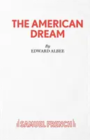 Americký sen - hra - The American Dream - A Play