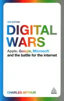 Digitálne vojny: Apple, Google, Microsoft a bitka o internet - Digital Wars: Apple, Google, Microsoft and the Battle for the Internet